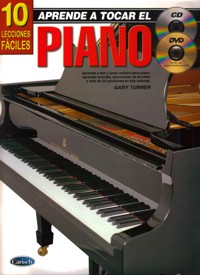 TURNER G. - APRENDE A TOCAR EL PIANO 10 LECCIONES FACILES (CD+DVD)
