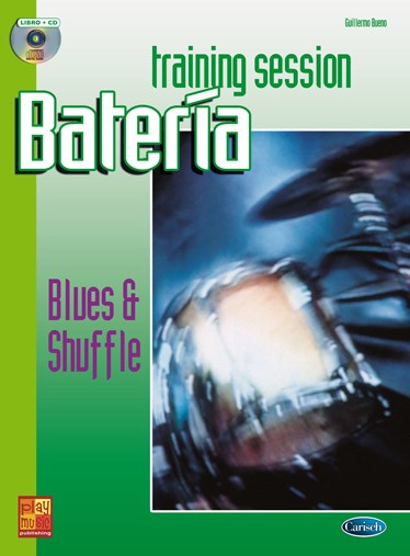 BUENO G. - TRAINING SESSION BATERIA LIBRO+CD BLUES & SHUFFLE