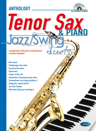 CAPPELLARI A. - ANTHOLOGY JAZZ/SWING DUETS TENOR SAX AND PIANO +CD