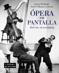 RADIGALES J. / BENITO I.  - OPERA EN PANTALLA