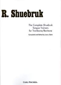 SHUEBRUK R. - TONGUE TRAINER TROMBONE/BARITONE
