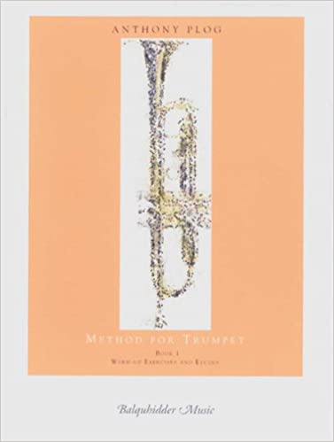 PLOG. A. - METHOD FOR TRUMPET -WARM UP EXERCISES AND STUDES