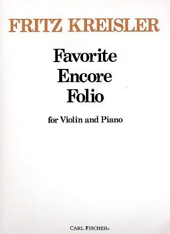 KREISLER F. - FAVORITE ENCORE FOLIO (VIOLIN Y PIANO)