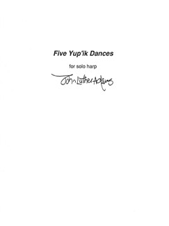 ADAMS J.L. - FIVE YUPÍK DANCES ARPA SOLA