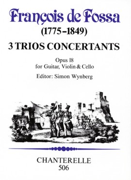 DE FOSSA F. - TRIOS CONCERTANTES (3) (PT) G/V/VC OP.18