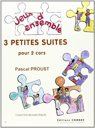 PROUST P. - 3 PEQUEÑAS SUITES (2 TROMPAS)