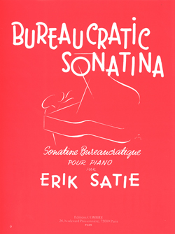 SATIE E. - SONATINA BUROCRATICA -
