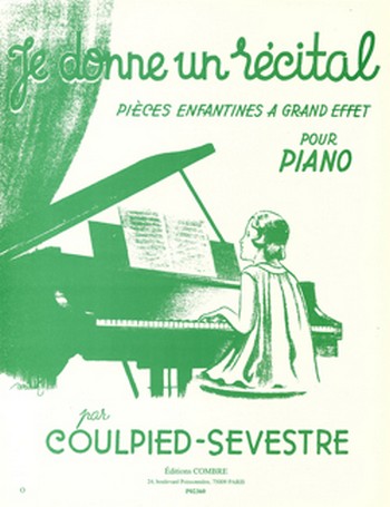 Coulpied-Sevestre.- Je donne un recital (6 PIECES) PIANO