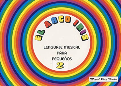 RUIZ TRIVIÑO M. - ARCO IRIS LENGUAJE MUSICAL PARA PEQUEÑOS 2