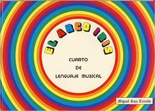 RUIZ TRIVIÑO M. - EL ARCO IRIS CUARTO