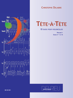 DELABRE TETE -A- TETE -10 DUOS PARA CELLO Vº1 (DEL 1 AL 10)
