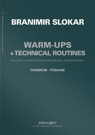 SLOKAR B. - WARM-UPS + TECHNICAL ROUTINES -  TROMBON