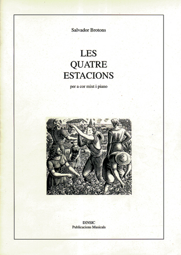 BROTONS S. - LAS CUATRO ESTACIONES CORO MIXTO/PIANO -