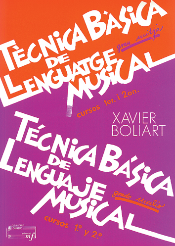 BOLIART X. - TECNICA BASICA LENGUAJE MUSICAL GRADO MEDIO CURSOS 1-2 (CASTELLANO-CATALAN)