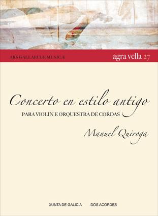Manuel Quiroga -  Concerto en estilo antico para violín e orquestra de cordas.