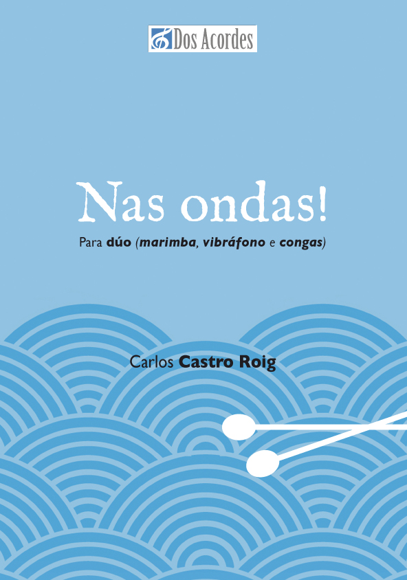 CASTRO C. - NAS ONDAS (MARIMBA VIBRAFONO Y CANGAS)