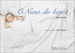 Toni Cantal -  O neno do berce. Panxoliña