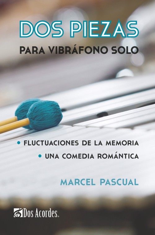 PASCUAL M. - DOS PIEZAS PARA VIBRAFONO SOLO