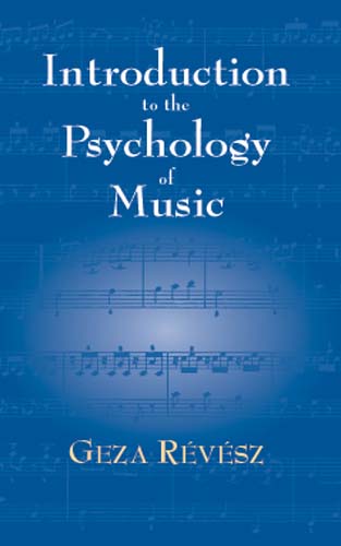 REVESZ G. - INTRODUCTION TO THE PSYCHOLOGY OF MUSIC -