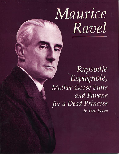 RAVEL M. - RAPSODIA ESPAÑOLA, MI MADRE LA OCA Y PAVANA PARA UNA INFANTA DIFUNTA -