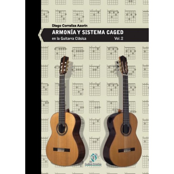 CORRALIZA D.- ARMONIA Y SISTEMA CAGED EN LA GUITARRA CLASICA V.2