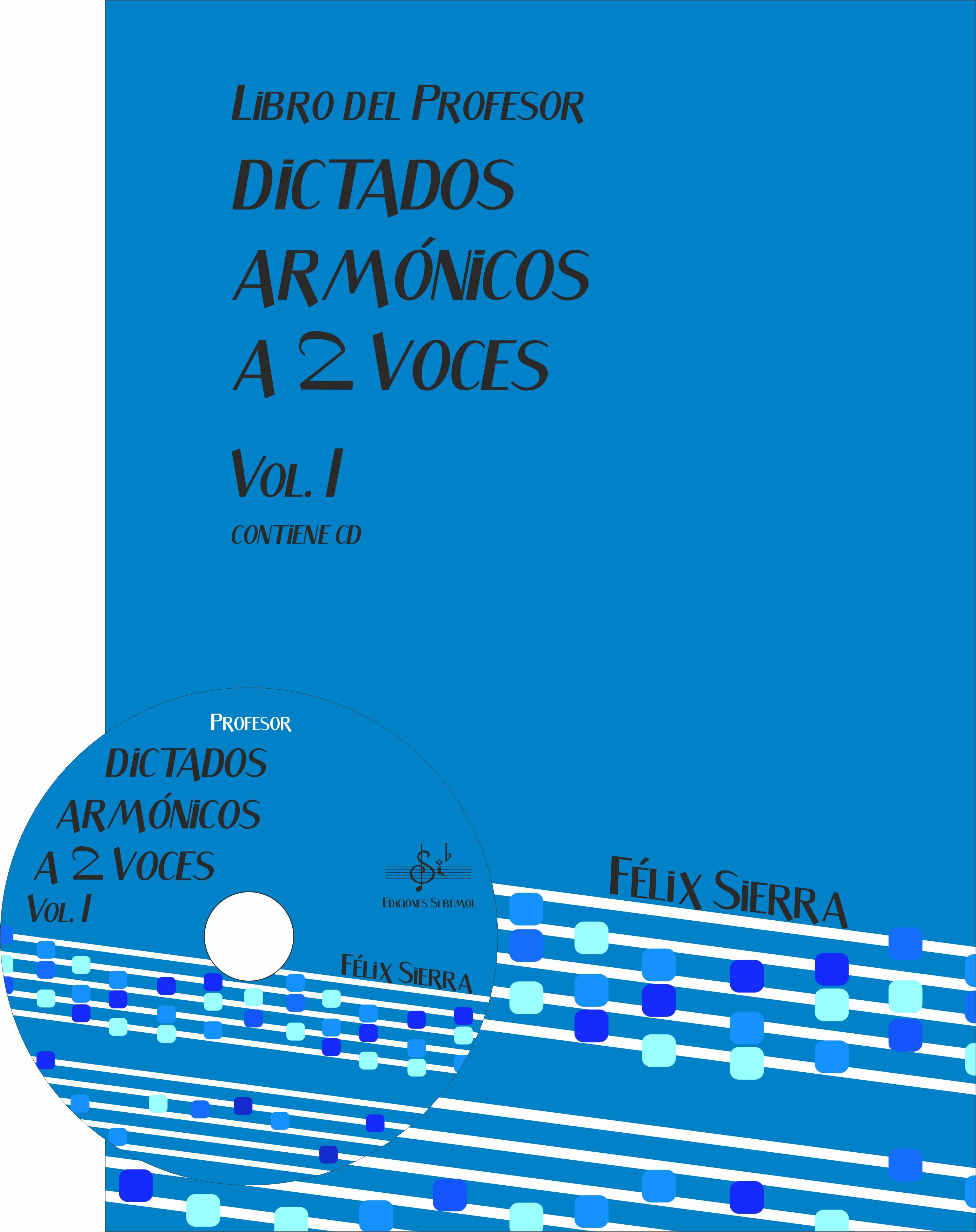 SIERRA F. - DICTADOS ARMONICOS A DOS VOCES V.1 (+CD) PROFESOR