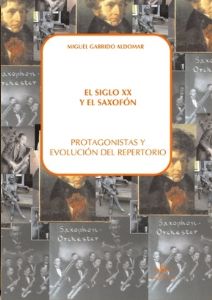 GARRIDO - EL SIGLO XX Y EL SAXOFON