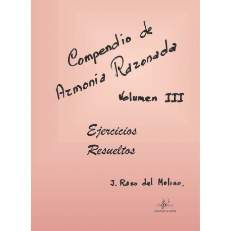 RASO DEL MOLINO J. - COMPENDIO DE ARMONIA RAZONADA V.III -EJERCICIOS RESUELTOS