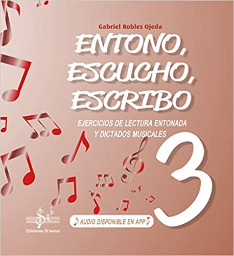 ROBLES OJEDA G. - ENTONO ESCUCHO ESCRIBO V.3 (AUDIO EN APP)