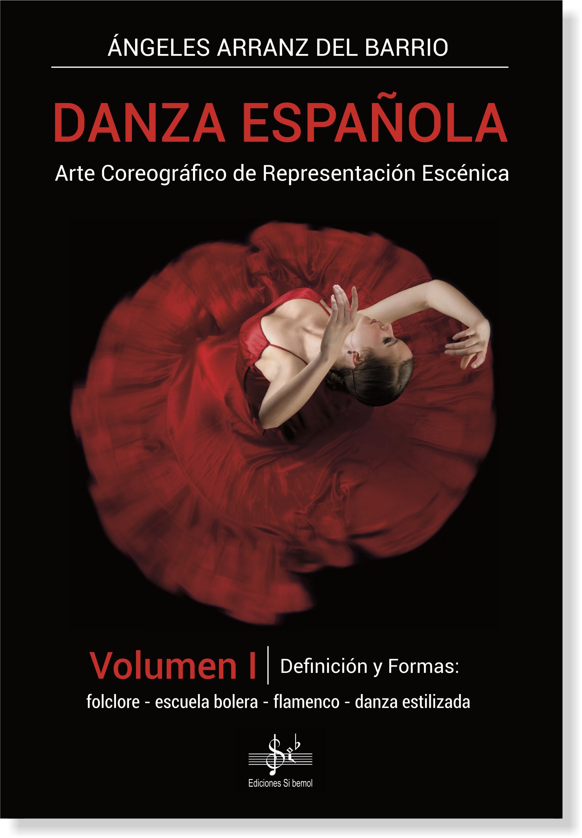 ARRANZ A. - DANZA ESPAÑOLA V.1 DEFINICION Y FORMAS