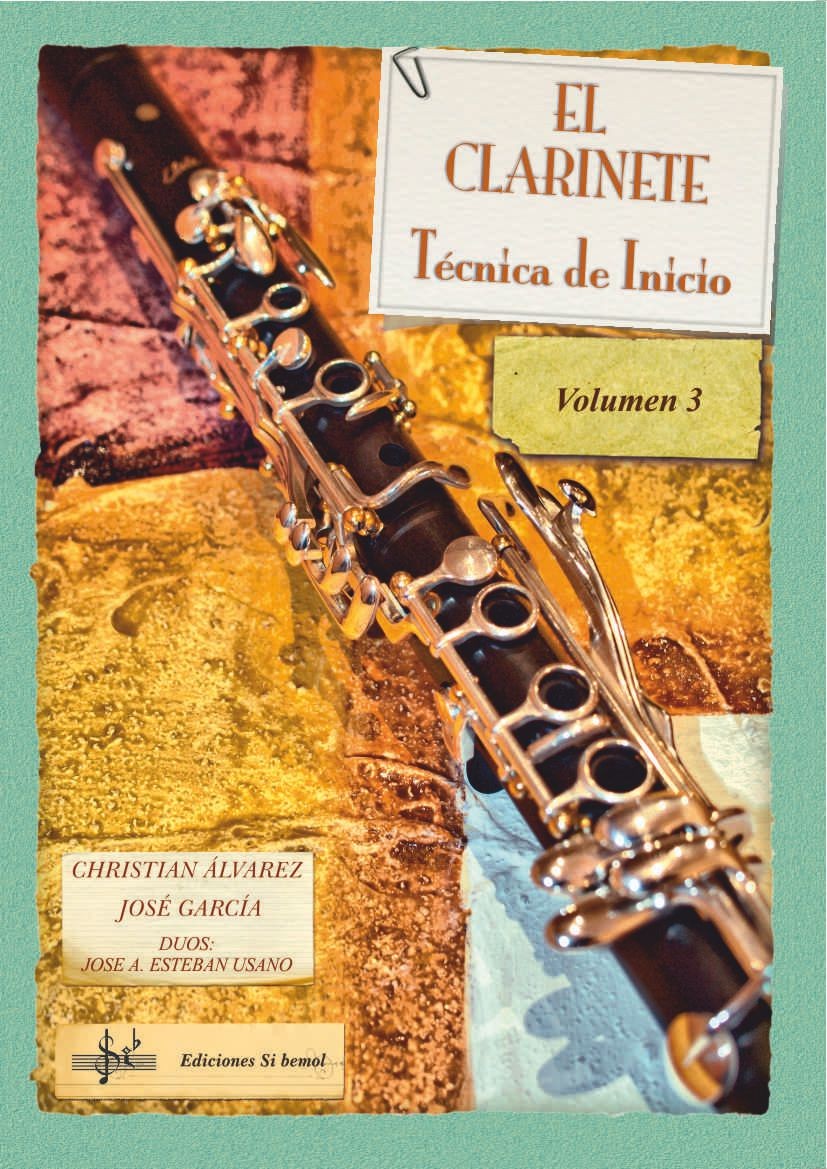 ALVAREZ/GARCIA. - EL CLARINETE TECNICA DE INICIO Vº 3