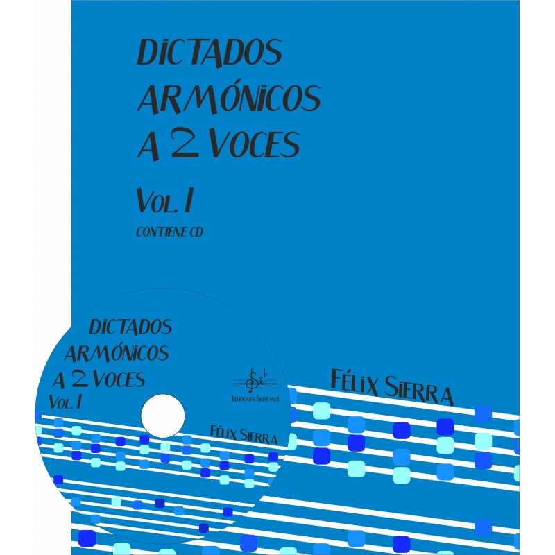 SIERRA F. - DICTADOS ARMONICOS A 2 VOCES V.1 +CD ALUMNO