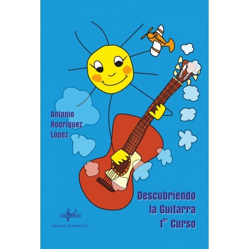 RODRIGUEZ LOPEZ A. - DESCUBRIENDO LA GUITARRA . V.1