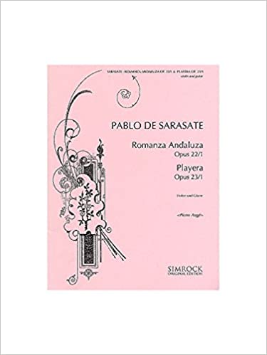 SARASATE P. - ROMAZA ANDALUZA &PLAYERA -VIOLIN Y GUITARRA