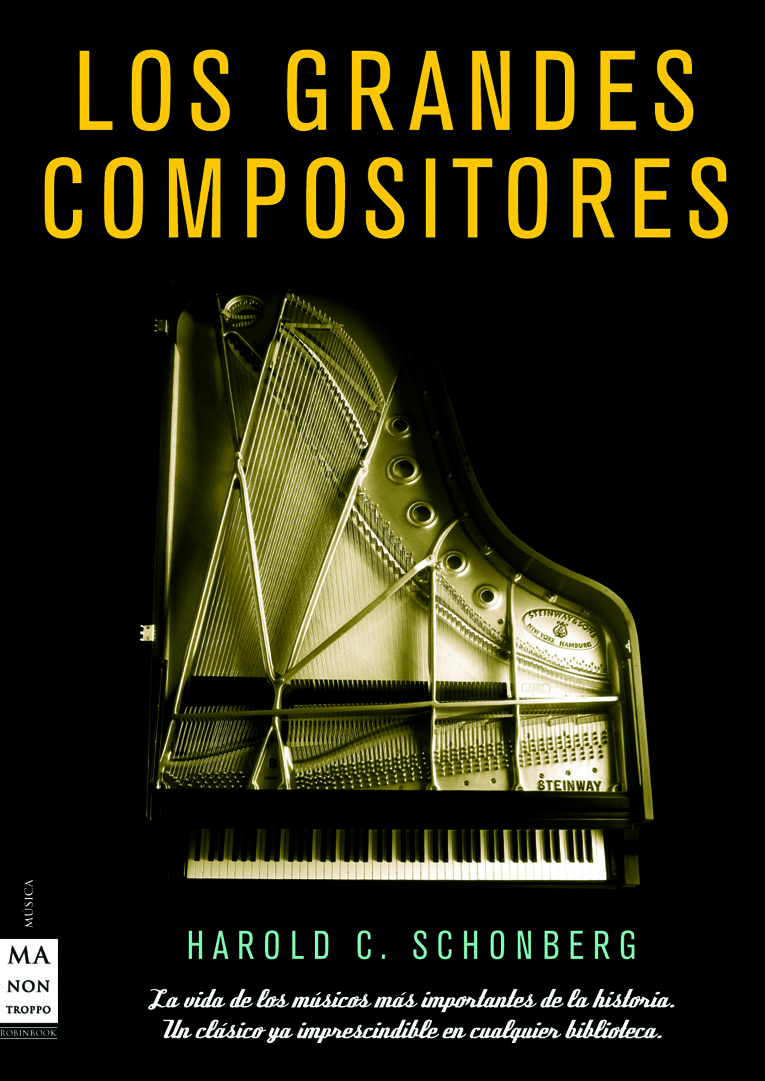 SCHONBERG H. - GRANDES COMPOSITORES, LOS ( (1 vol.-tela estuche)