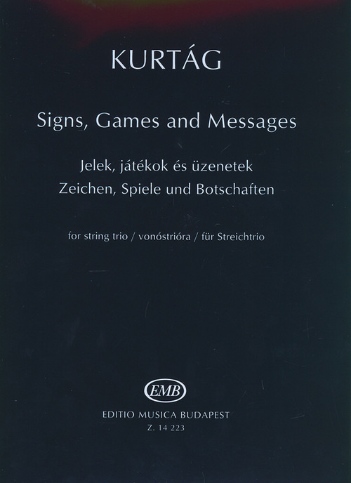KURTAG G. - SIGNS, GAMMES A MESSAGES (TRIO)