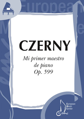 CZERNY C. - MI PRIMER MAESTRO DE PIANO OP.599