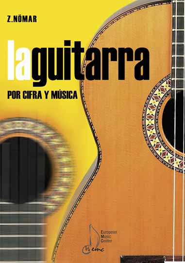 NOMAR Z. - LA GUITARRA POR CIFRA Y MUSICA 1ºA (TABLATURA)(COLECCION LA GUITARRA)