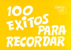 ALBUM - EXITOS PARA RECORDAR (100) -