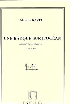 RAVEL M. - UN BARCO SOBRE EL OCEANO DE MIROIRS -