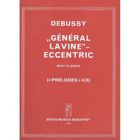 DEBUSSY C. - GENERAL LAVINE EXCENTRICO -