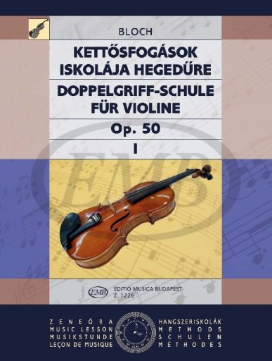 BLOCH J. - ESCUELA DE DOBLES POSICIONES V.1 - OP.50