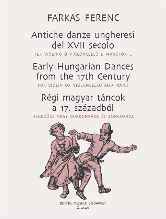 FARKAS F. - DANZAS ANTIGUAS HUNGARAS DEL SIGLO XVII -