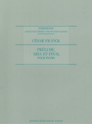 C.FRANK.- PRELUDE, ARIA ET FINAL ( PIANO)