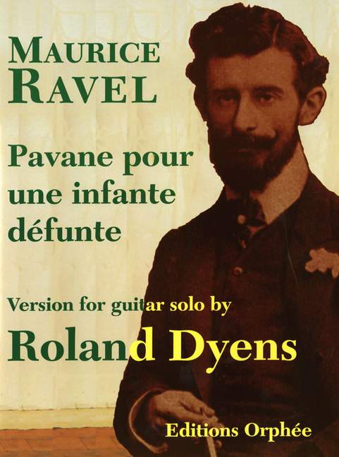 RAVEL M. - PAVANA POUR UNE INFANTE DEFUNTE - GUITARRA