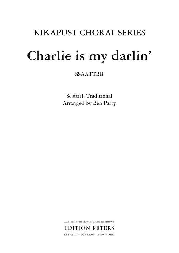 BEN PARRY.- Charlie is my darlin' -Scottish Traditional (SSAATTBB)