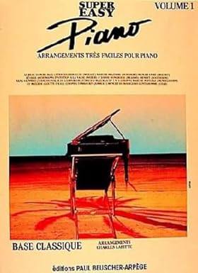 ALBUM .- Super easy piano volume 1 ( Base classique) (FRANCES)