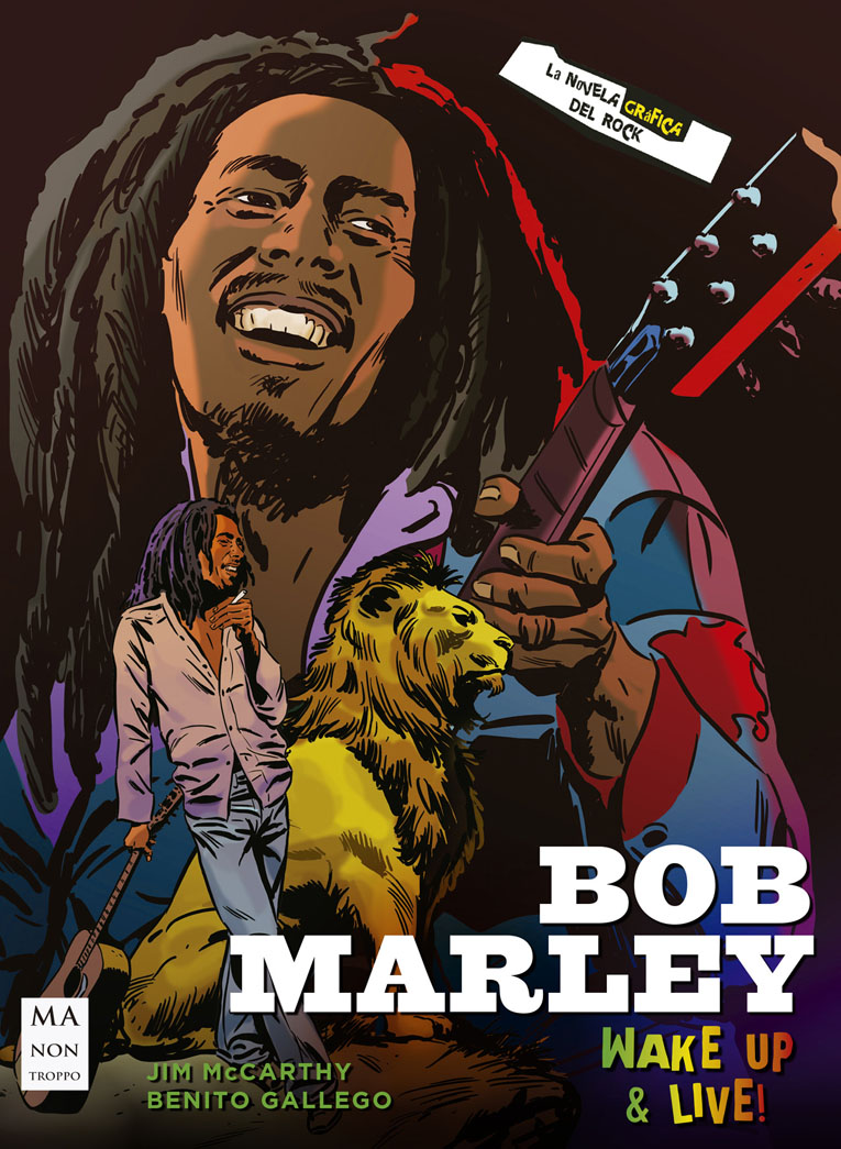 JIM MCCARTHY Y BENITO GALLEGO -  BOB MARLEY ( Novela Gráfica )