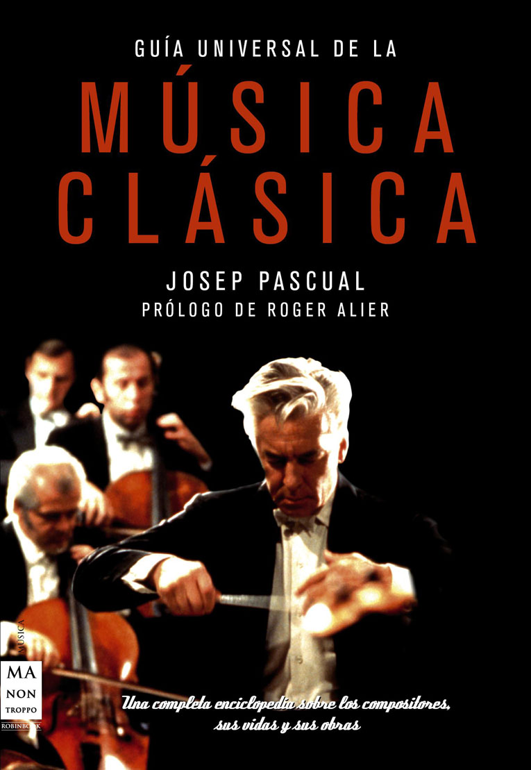 JOSEP PASCUAL TRIAY -  GUÍA UNIVERSAL DE LA MÚSICA CLÁSICA (Tela)