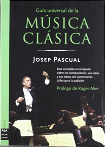 PASCUAL TRIAY J. - GUIA UNIVERSAL DE LA MUSICA CLASICA